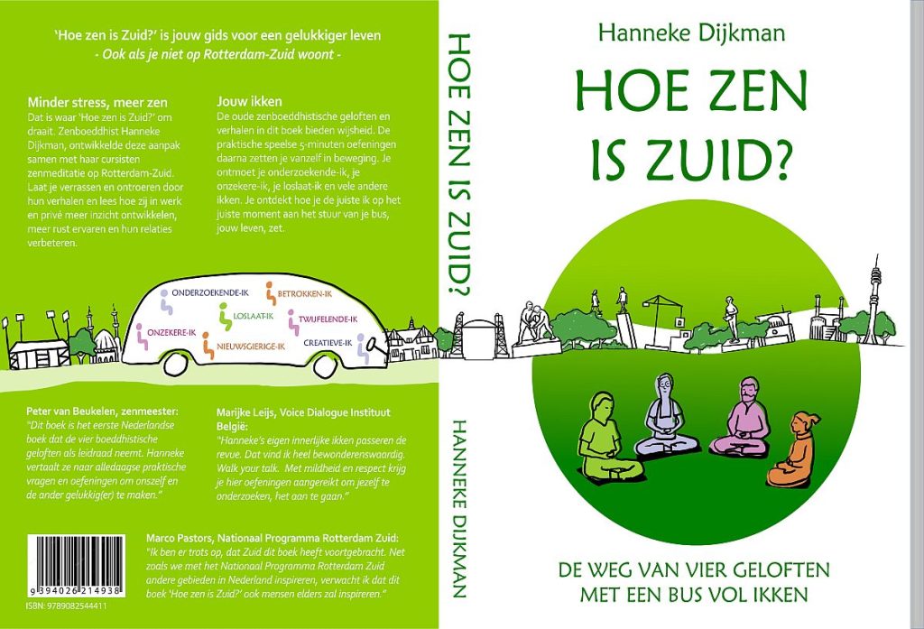 Hoe zen is Zuid, vier geloften, voice dialogue Rotterdam Zuid Hanneke Dijkman persoonlijke ontwikkeling zelfhulpboek